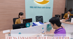 Tổng hợp địa chỉ cửa hàng giao dịch Viettel tại Hà Nội