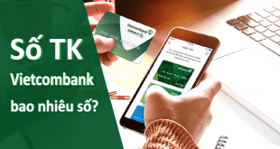 Số tài khoản ngân hàng Vietcombank có bao nhiêu số?