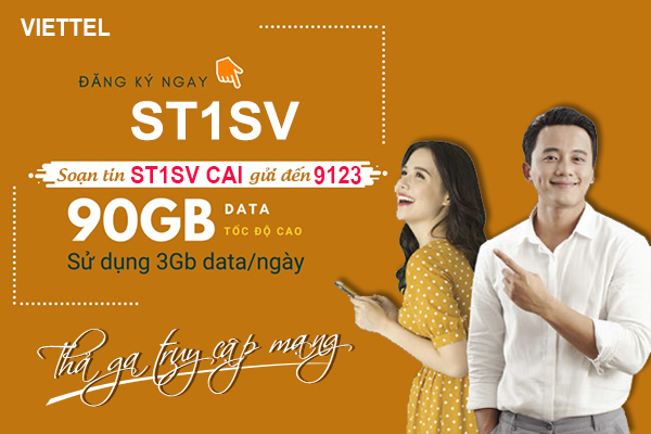 Ưu đãi 90GB data chỉ 120k khi đăng ký gói cước ST1SV Viettel