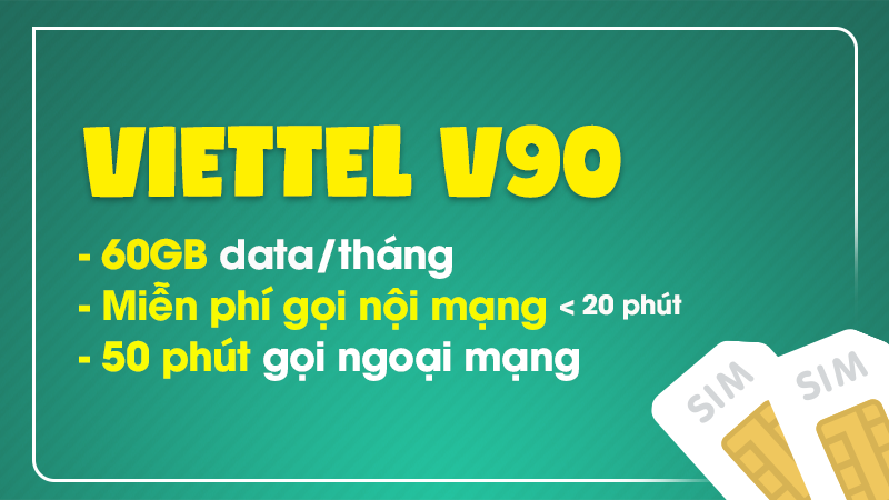 Cách đăng ký gói cước V90 Viettel nhận 60GB data + gọi KHÔNG giới hạn