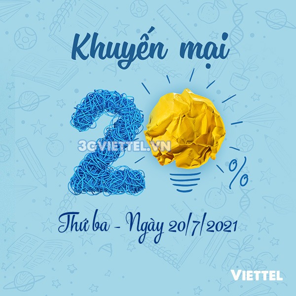 Khuyến mãi Viettel ngày 20/7/2021 ưu đãi 20% giá trị tiền nạp bất kỳ toàn quốc