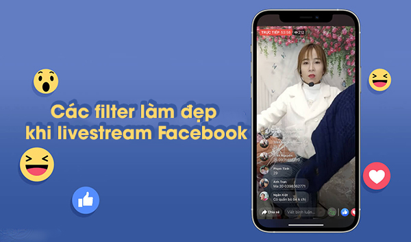 Các filter làm đẹp khi livestream Facebook trên điện thoại