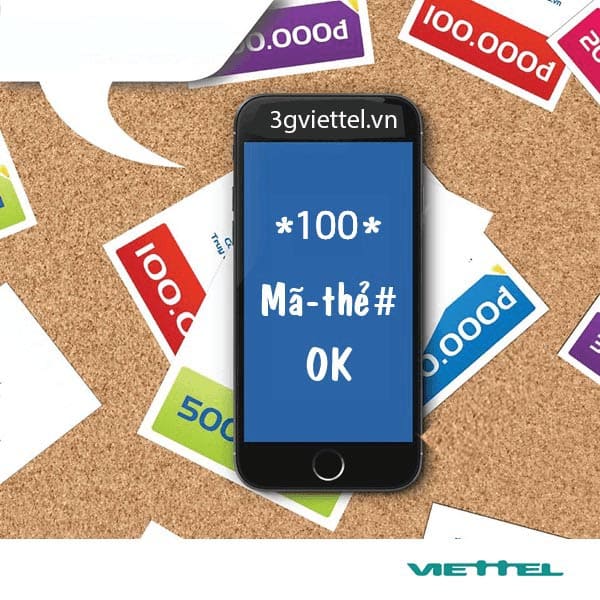 Cách nạp tiền Viettel, Cách nạp card thẻ cào Viettel miễn phí mới nhất 2022