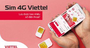 Sim 4G Viettel lưu được bao nhiêu số điện thoại?