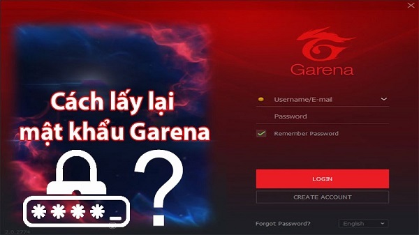 Quên mật khẩu Garena và cách lấy lại mật khẩu Garena nhanh chóng