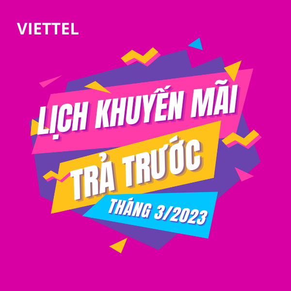 Lịch khuyến mãi Viettel trả trước tháng 3/2023