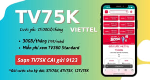 Đăng ký gói cước TV75K Viettel có 30GB data dùng 30 ngày