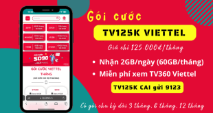 Đăng ký gói cước TV125K Viettel có 60GB và truy cập TV360 Viettel thả ga