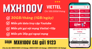 Đăng ký gói cước MXH100V Viettel có 30GB data, Youtube và gọi miễn phí