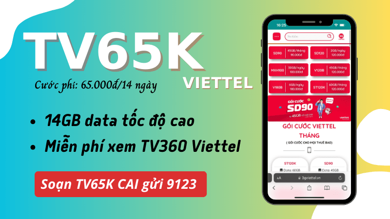 Đăng ký gói cước TV65K Viettel với 14GB Data và xem TV360 Viettel miễn phí 