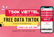 Đăng ký gói cước T50K Viettel free data xem Tiktok thả ga