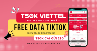 Đăng ký gói cước T50K Viettel free data xem Tiktok thả ga