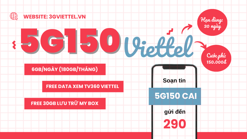 Cách đăng ký gói cước 5G150 Viettel có 180GB data dùng 30 ngày 