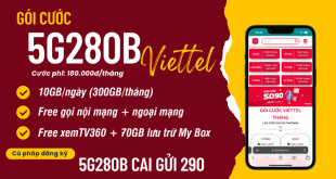 Đăng ký gói cước 5G280B Viettel nhận 180GB data, gọi free cả tháng