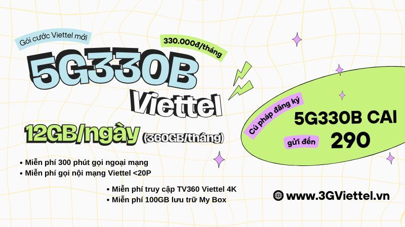 Cách đăng ký gói cước 5G330B Viettel rinh 360GB data và gọi free 30 ngày 