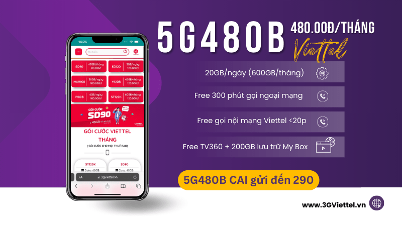 Đăng ký gói cước 5G480B Viettel miễn phí siêu data và gọi thả ga 