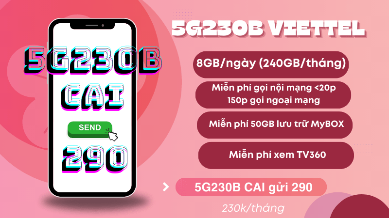 Đăng ký gói cước 5G230B Viettel chỉ 230k có ngay 240GB, Free gọi, MyBox và TV360