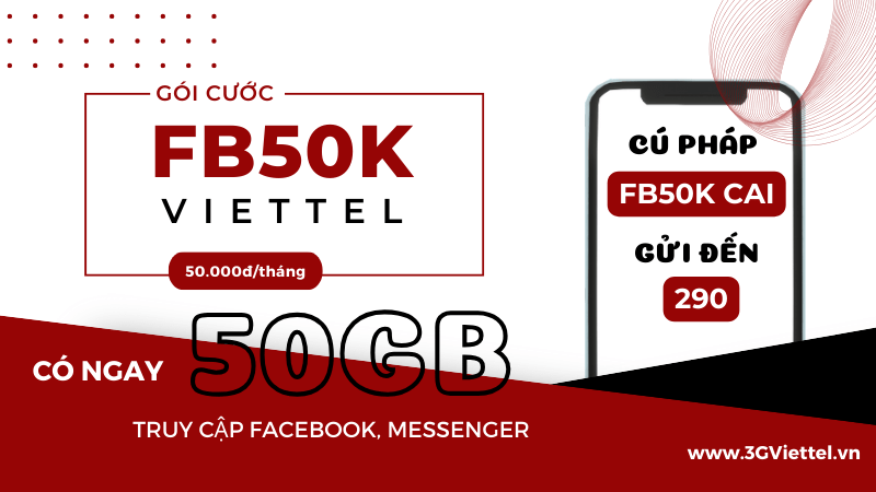 Đăng ký gói cước FB50K Viettel chỉ 50K truy cập Facebook và Messenger