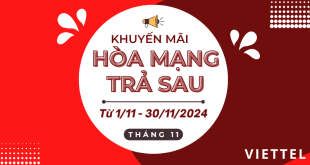 Nhận ưu đãi khủng khi hòa mạng trả sau cho thuê bao Viettel tháng 11/2024