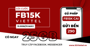 Đăng ký gói cước FB15K Viettel nhận 25GB data dùng 15 ngày