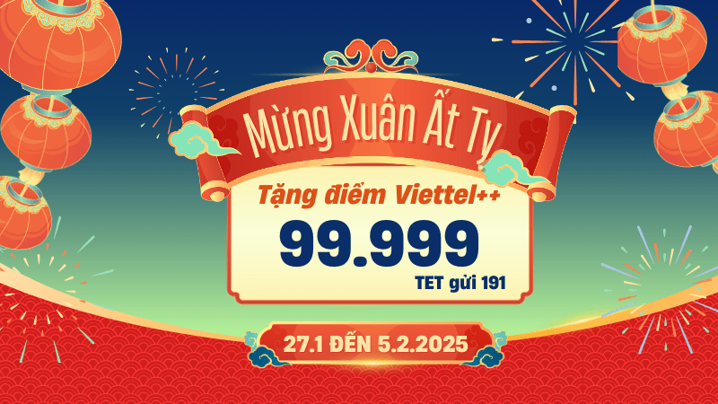 Tặng đến 99.999 điểm Viettel++ khai xuân Ất Tỵ 