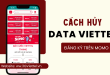 Hướng dẫn cách hủy data Momo Viettel nhanh chóng nhất