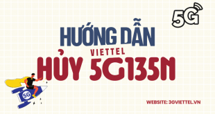 Hướng dẫn cách hủy gói cước 5G135N Viettel nhanh chóng nhất