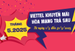 Nhận ưu đãi khủng khi hòa mạng trả sau cho thuê bao Viettel tháng 5/2025